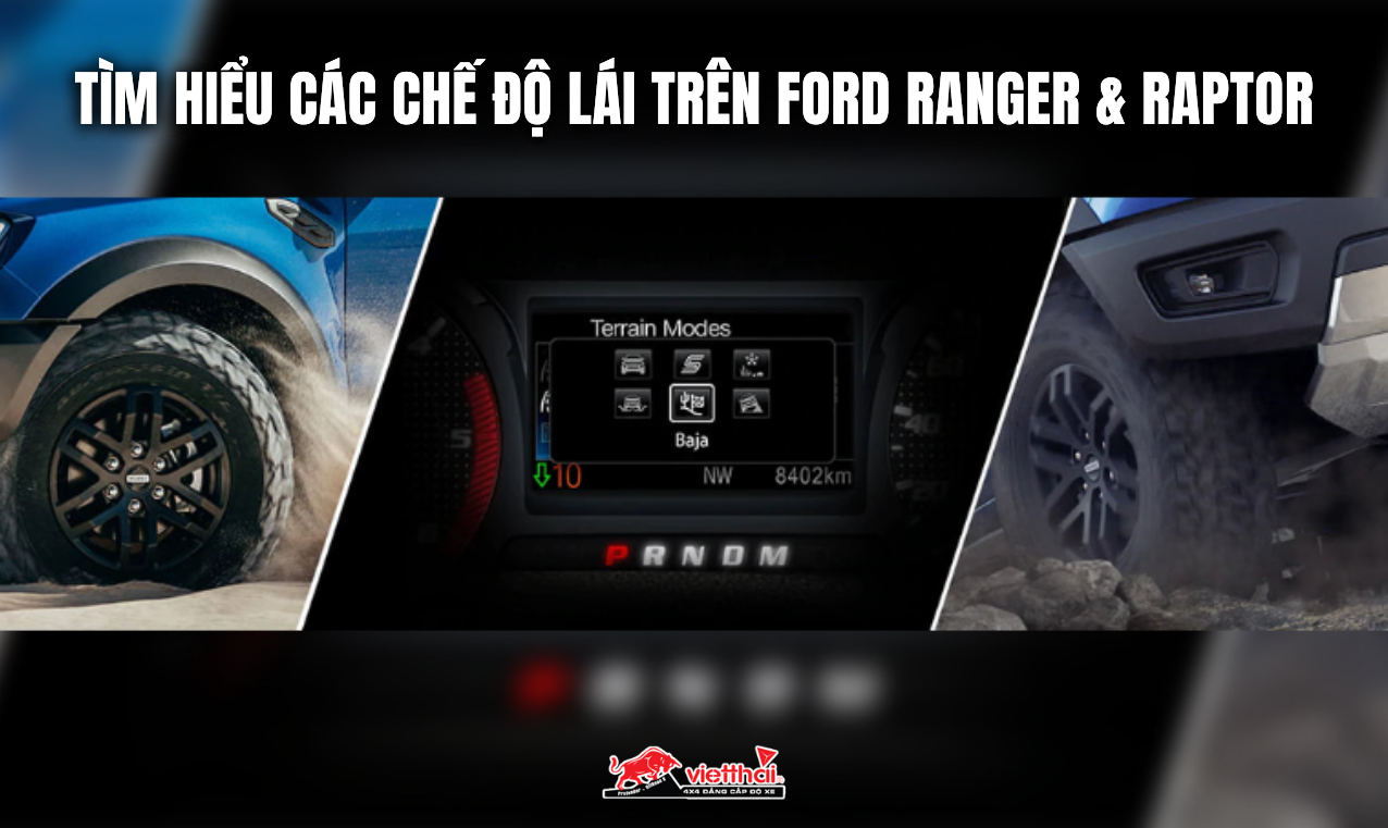 Tìm hiểu các chế độ lái trên Ford Ranger & Raptor mới nhất